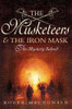 Roger Macdonald / The Musketeers and the Iron Mask (Hardback)