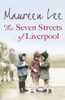 Maureen Lee / The Seven Streets of Liverpool (Hardback)