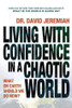 David Jeremiah / Living with Confidence in a Chaotic World (Hardback)
