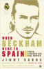Jimmy Burns  / When Beckham Went to Spain (Hardback)