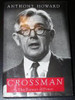 Anthony Howard / Crossman: The pursuit of power (Hardback)