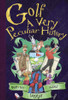 David Arscott / Golf: A Very Peculiar History (Hardback)