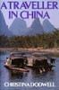 Christina Dodwell / Traveller In China (Hardback)