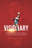 Phillip Vine / Visionary: Manchester United, Michael Knighton (Hardback)