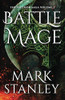 Mark Stanley / Battle Mage (Large Paperback)