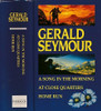 Gerald Seymour/ A Song in the Morning At Close Quarters (Hardback)