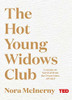 Nora McInerny / The Hot Young Widows Club (Hardback)