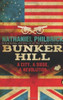 Nathaniel Philbrick / Bunker Hill (Large Paperback)