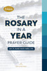 Fr. Mark-Mary Ames / The Rosary in a Year Prayer Guide (Large Paperback)