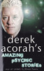 Derek Acorah / Derek Acorah's Amazing Psychic Stories