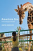 David Grazian / American Zoo: A Sociological Safari (Hardback)