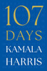 Kamala Harris / 107 Days (Hardback)