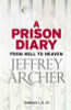 Jeffrey Archer / A Prison Diary (Hardback)