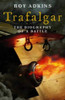 Roy A. Adkins / Trafalgar (Hardback)