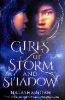 Natasha Ngan / Girls of Storm and Shadow (Hardback)