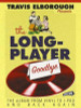 Travis Elborough / The Long-player Goodbye (Hardback)