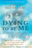 Anita Moorjani / Dying to Be Me (Hardback)