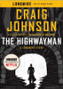 Craig Johnson /  The Highwayman (Hardback)