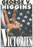 George V. Higgins / Victories (Hardback)