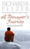 Richard B. Pelzer / A Teenager's Journey (Hardback)