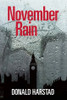 Donald Harstad / November Rain (Hardback)