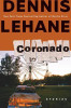 Dennis Lehane / Coronado (Hardback)