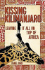 Daniel Dorr / Kissing Kilimanjaro (Large Paperback)
