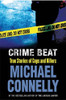 Michael Connelly / Crime beat (Hardback)