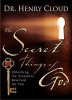 Henry Cloud /The Secret Things of God (Hardback)