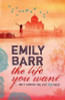 Emily Barr / The Life You Want (Hardback)