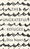 Mary McTiernan / The Ungrateful Refugee (Large Paperback)