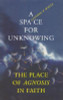 Stephen R. White / A Space for Unknowing (Large Paperback)