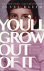 Jessi Klein / You'll Grow Out of It (Large Paperback)