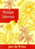 Jan de Vries / Multiple Sclerosis (Large Paperback)