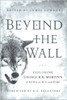 James Lowder / Beyond the Wall : Exploring George R. R. Martin's A Song of Ice and Fire (Large Paperback)