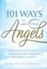 Karen Paolino / 101 Ways to Meet Your Angels (Large Paperback)