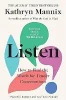 Kathryn Mannix / Listen: How to Find the Words for Tender Conversations (Large Paperback)