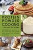 Courtney Nielsen / Protein Powder Cooking...Beyond the Shake (Large Paperback)