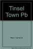 Catherine Mann / Tinsel Town