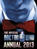 Doctor Who: The Official Annual 2013 (Children's Coffee Table book)