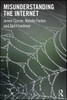 James Curran  / Misunderstanding the Internet (Large Paperback)
