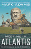 Mark Adams / Meet Me in Atlantis (Large Paperback)