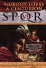 John Maddox Roberts / Nobody Loves a Centurion (Large Paperback)