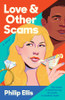Philip Ellis /  Love & Other Scams (Large Paperback)