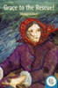 Margaret Nash / Grace to the Rescue! (Large Paperback)
