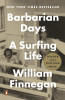 William Finnegan / Barbarian Days : A Surfing Life (Large Paperback)