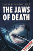 XAVIER. MANIGUET / The Jaws of Death (Large Paperback)