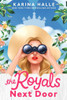 Karina Halle / The Royals Next Door (Large Paperback)