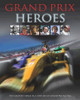 Grand Prix Heroes (Coffee Table Book)