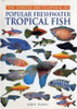 John Dawes / Concise Encyclopedia of Popular Tropical Fish (Coffee Table Book)